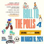 Roll to the Polls for Bring Chicago Home on March 16, 2024 with Better Streets Chicago Action Fund, Black JoyRide, Streets Calling, and Chicago, Bike Grid Now! 11:30am: meet at Women's Park and Gardens, 1801 S Indiana. 12:00pm: Safety talk and program. 12:30pm: Roll out. (around 20 minutes, 3.5 miles). 1pm arrival at King Center, 4314 S Cottage Grove.