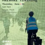 Bike grid now marshal training 6-8 pm Union Park June 24th